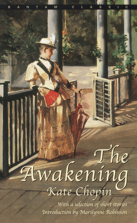 The Awakening By Kate Chopin Penguinrandomhouse Com Books