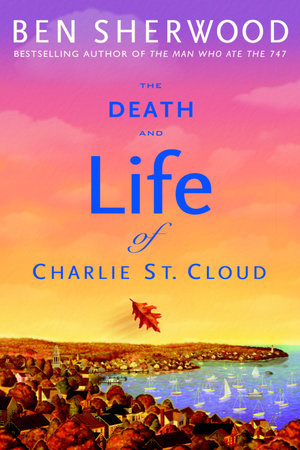 Charlie St. Cloud by Ben Sherwood