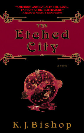 The Etched City by K.J. Bishop