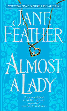 Almost a Lady by Jane Feather