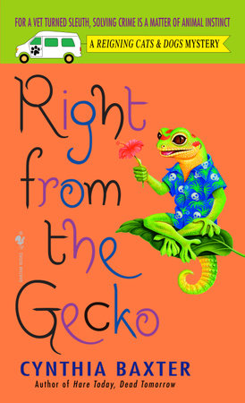 Right from the Gecko by Cynthia Baxter