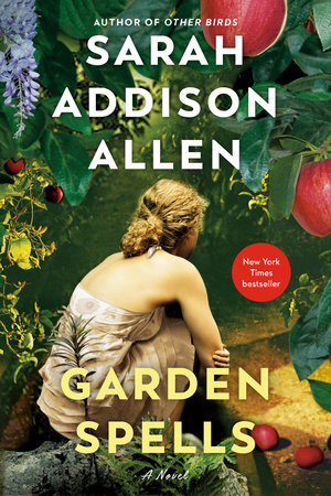 Garden Spells by Sarah Addison Allen