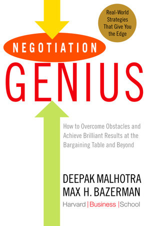 Negotiation Genius by Deepak Malhotra and Max Bazerman