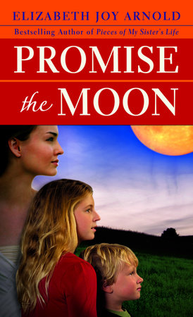 Promise the Moon by Elizabeth Arnold