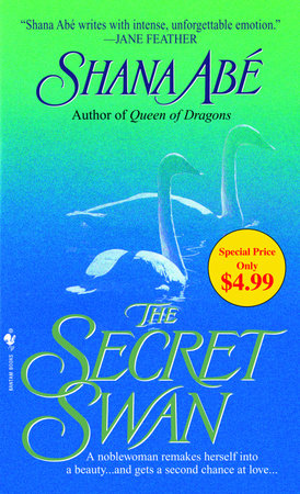 The Secret Swan by Shana Abé