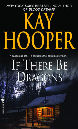 If There Be Dragons by Kay Hooper