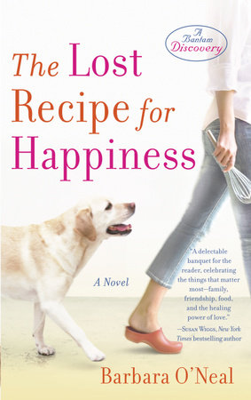The Lost Recipe for Happiness by Barbara O'Neal