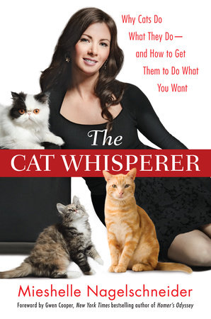 The Cat Whisperer by Mieshelle Nagelschneider