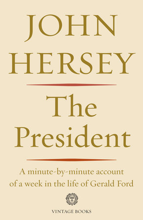 The President by John Hersey