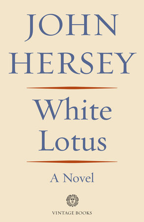 White Lotus by John Hersey