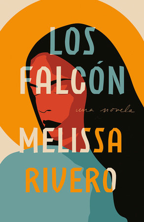 Los Falcón by Melissa Rivero