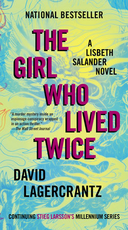 The Girl Who Lived Twice by David Lagercrantz