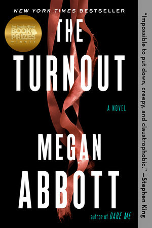 The Turnout: A Read with Jenna Pick by Megan Abbott