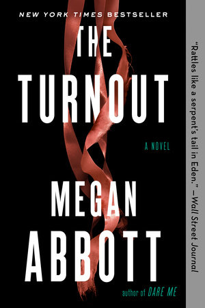 The Turnout by Megan Abbott