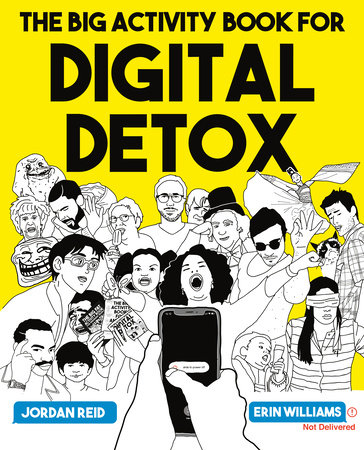 The Big Activity Book for Digital Detox by Jordan Reid and Erin Williams