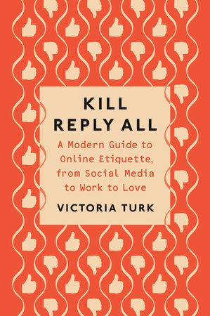 Kill Reply All by Victoria Turk