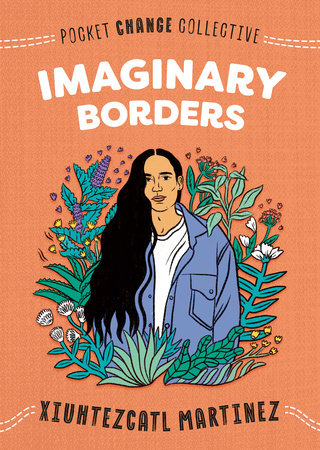 Imaginary Borders by Xiuhtezcatl Martinez