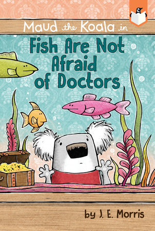 Fish Are Not Afraid of Doctors by J. E. Morris