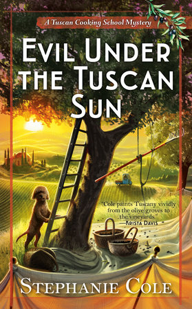 Evil Under the Tuscan Sun by Stephanie Cole