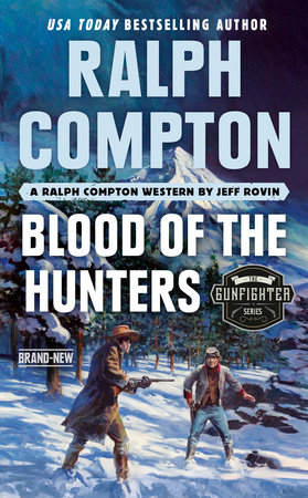 Ralph Compton Blood of the Hunters by Jeff Rovin and Ralph Compton