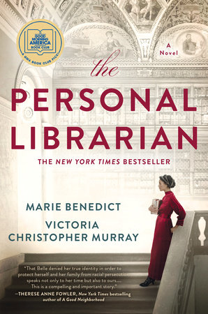 The Personal Librarian: A GMA Book Club Pick by Marie Benedict and Victoria Christopher Murray