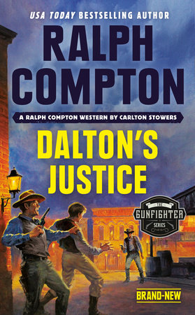 Ralph Compton Dalton's Justice by Carlton Stowers and Ralph Compton