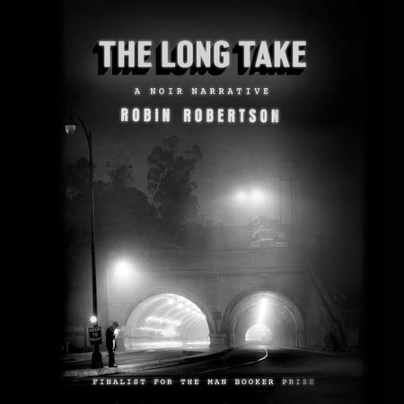 The Long Take by Robin Robertson