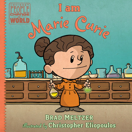 I am Marie Curie by Brad Meltzer