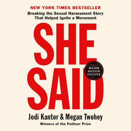 She Said by Jodi Kantor and Megan Twohey