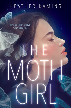 The Moth Girl by Heather Kamins