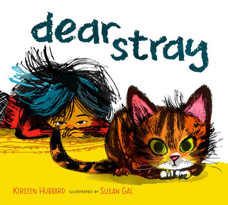 Dear Stray by Kirsten Hubbard