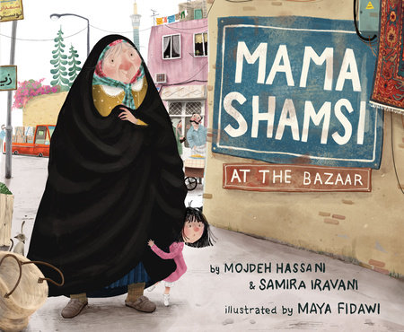 Mama Shamsi at the Bazaar by Mojdeh Hassani and Samira Iravani