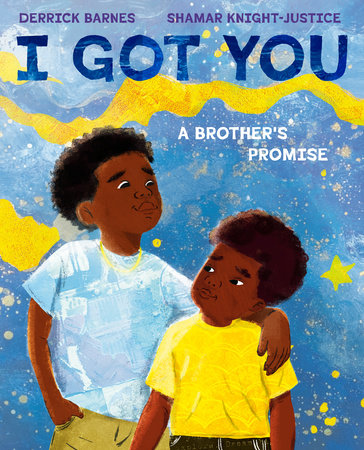 I Got You by Derrick Barnes