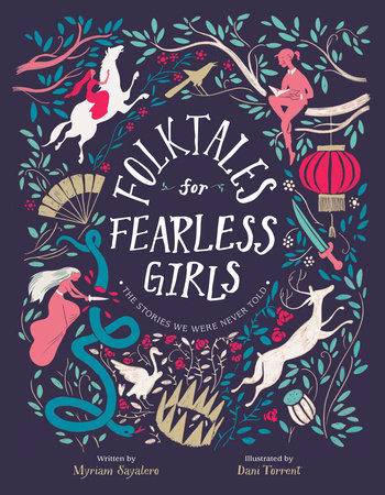 Folktales for Fearless Girls by Myriam Sayalero