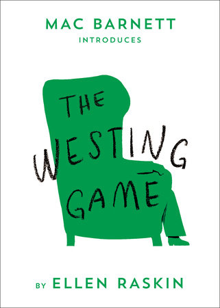 The Westing Game by Ellen Raskin; introduction by Mac Barnett