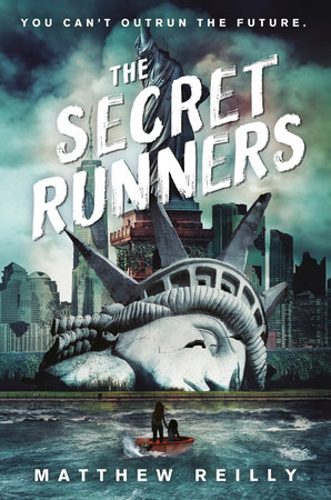The Secret Runners by Matthew Reilly