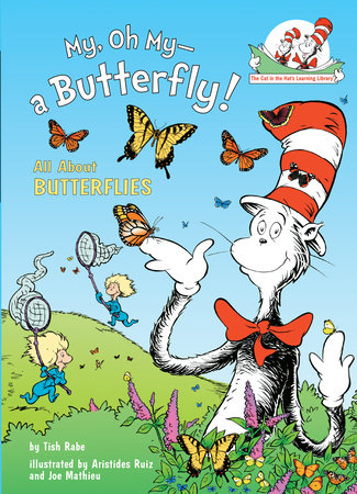 My, Oh My--A Butterfly! All About Butterflies by Tish Rabe