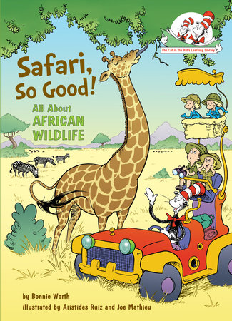 Safari, So Good! All About African Wildlife by Bonnie Worth