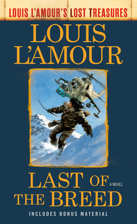 Last of the Breed (Louis L'Amour's Lost Treasures) by Louis L'Amour