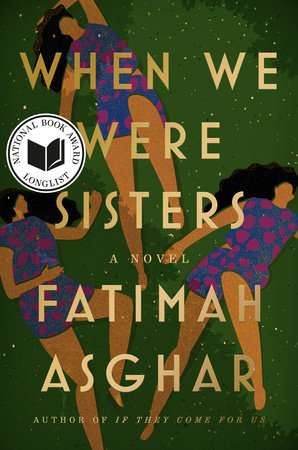 When We Were Sisters by Fatimah Asghar