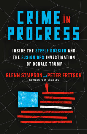 Crime in Progress by Glenn Simpson and Peter Fritsch