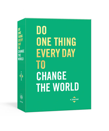 Do One Thing Every Day to Change the World by Robie Rogge and Dian G. Smith