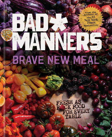 Brave New Meal by Bad Manners, Michelle Davis and Matt Holloway