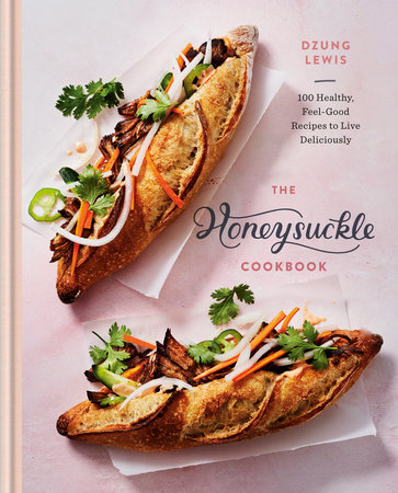 The Honeysuckle Cookbook by Dzung Lewis