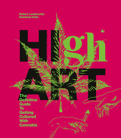 High Art by Robert Lambrechts and Estefanio Holtz