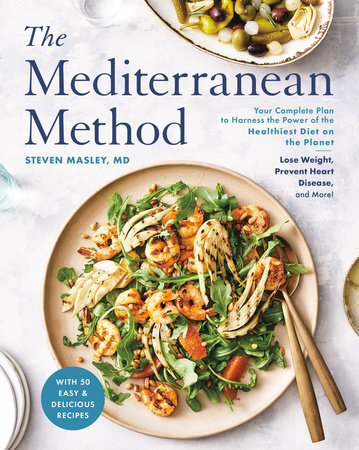 The Mediterranean Method by Steven Masley, M.D.