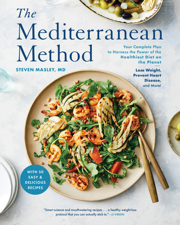 The Mediterranean Method by Steven Masley, M.D.