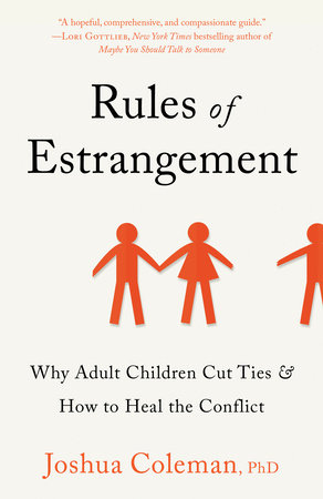 Rules of Estrangement by Joshua Coleman, PhD