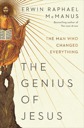 The Genius of Jesus by Erwin Raphael McManus