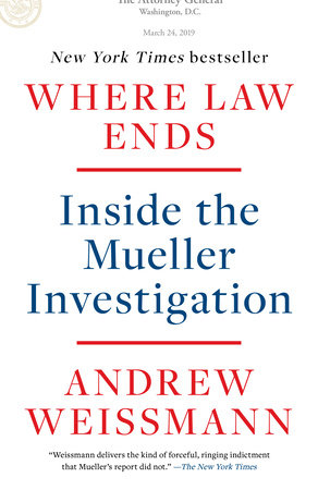 Where Law Ends by Andrew Weissmann